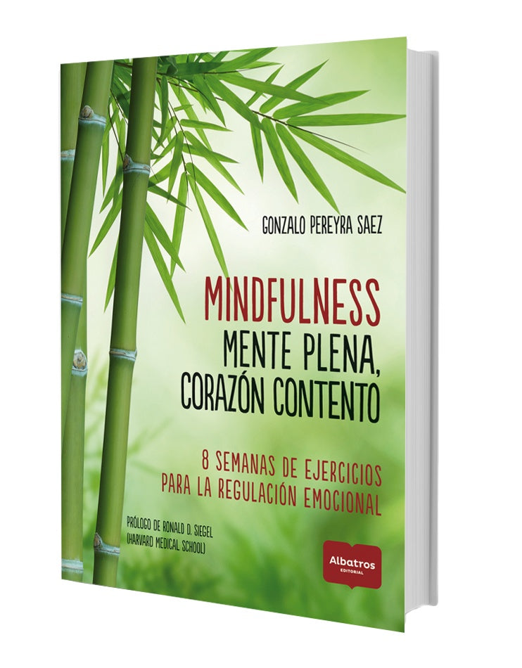 Mindfulness. Mente plena, corazón contento | GONZALO PEREYRA