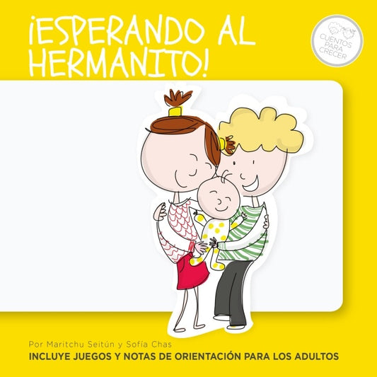 ¡Esperando al hermanito! Colección: Cuentos para crecer | Seitún, Chas