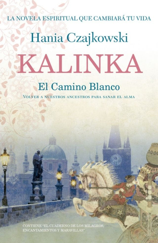 Kalinka. El Camino Blanco

 | HANIA CZAJKOWSKI