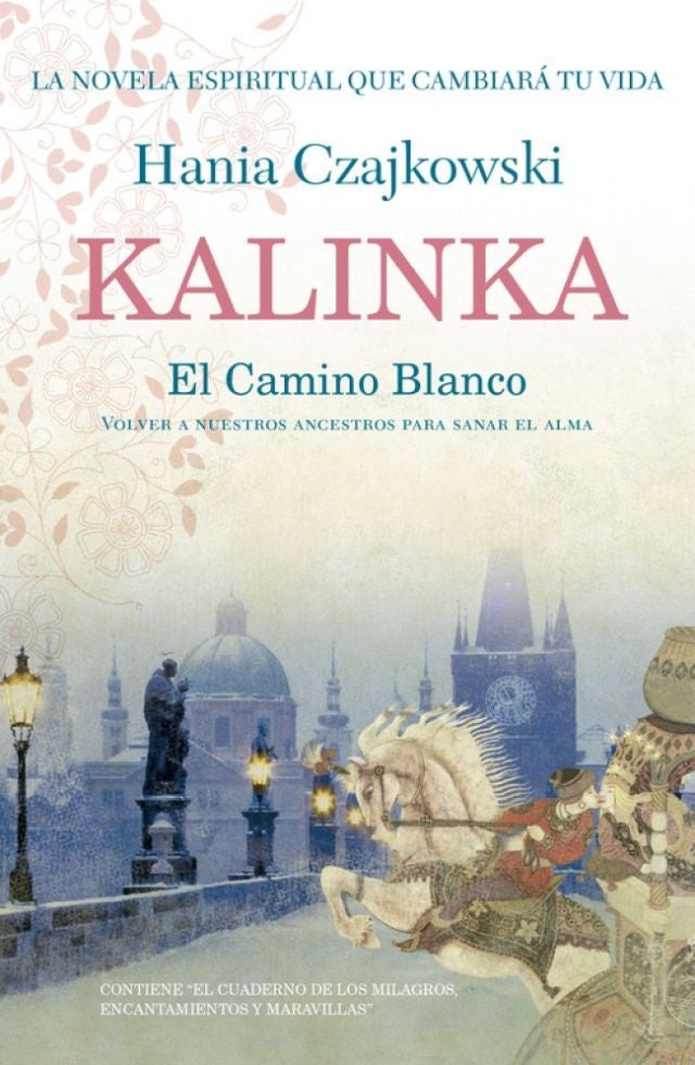 Kalinka. El Camino Blanco

 | HANIA CZAJKOWSKI