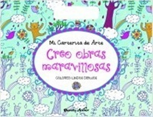Mi carterita de arte. Creo obras maravillosas | Varios autores
