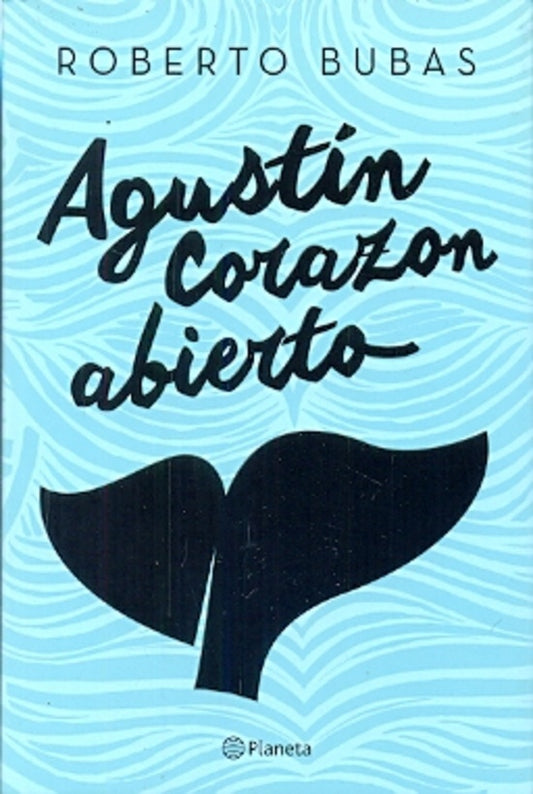 AGUSTIN CORAZON ABIERTO | ROBERTO DUBAS
