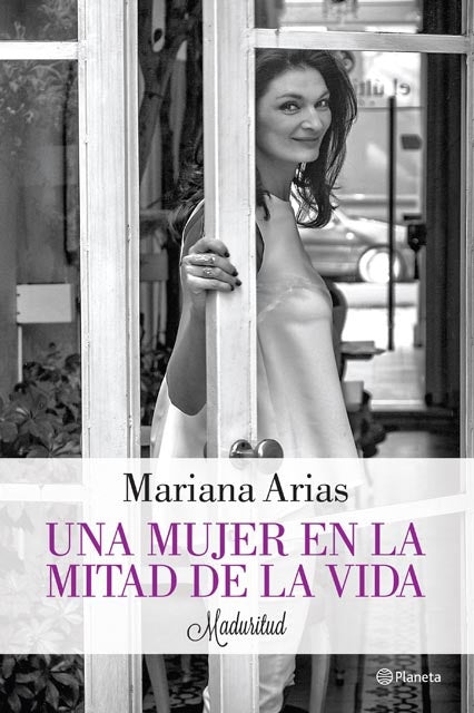 UNA MUJER EN LA MITAD DE LA VIDA | MARIA ARIAS