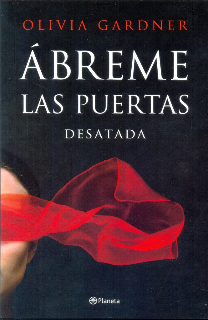 ABREME LAS PUERTAS - DESATADA | OLIVIA GARDNER
