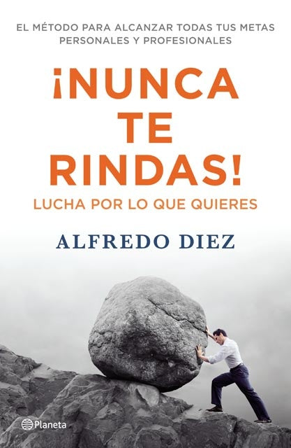 NUNCA TE RINDAS | ALFREDO DIEZ