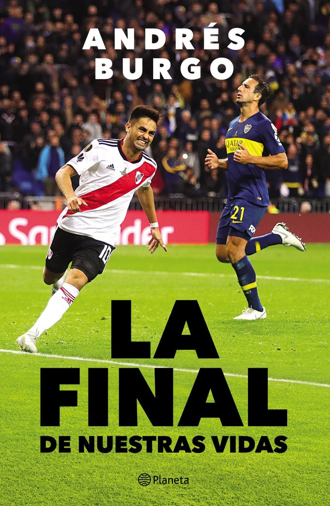 La final de nuestras vidas | ANDRES BURGO