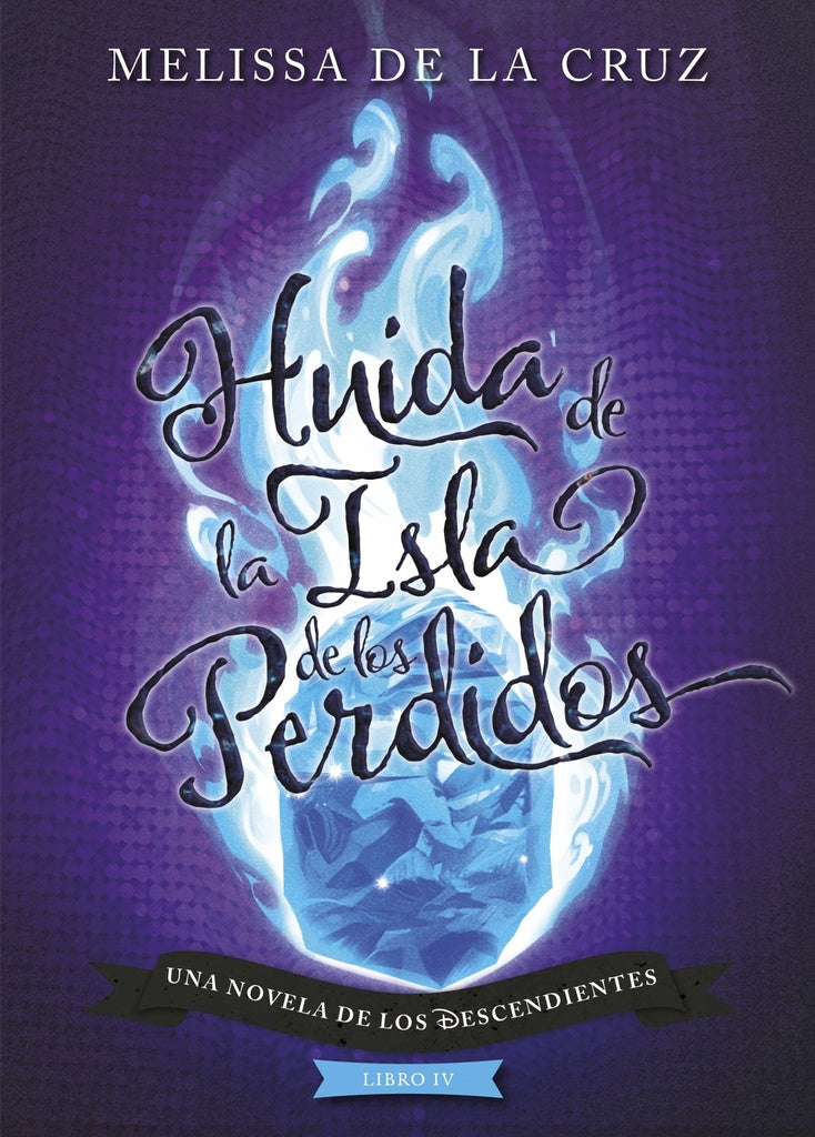 Los Descendientes. Huida de la Isla de los Perdidos | MELISSA DE LA CRUZ