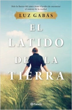 El latido de la tierra | LUZ GABAS