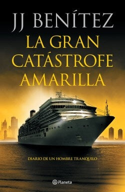 La gran catástrofe amarilla | J. J. Benítez