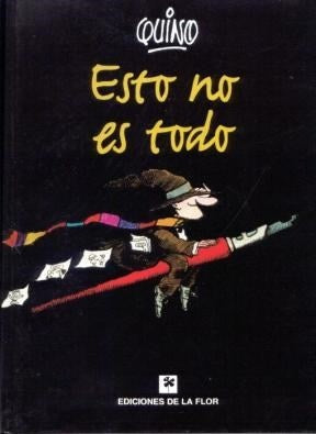Esto no es todo | QUINO