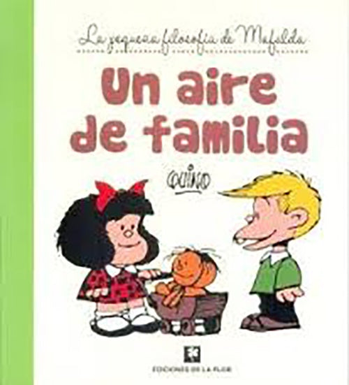 MAFALDA: UN AIRE DE FAMILIA | Quino