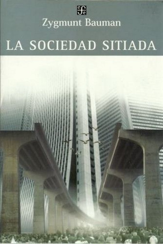 La sociedad sitiada | ZYGMUNT BAUMAN