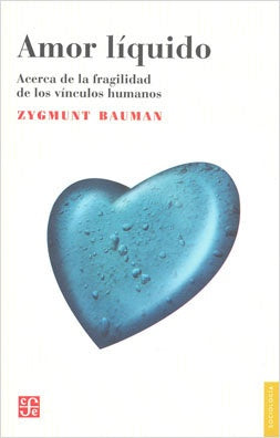 Amor líquido | ZYGMUNT BAUMAN