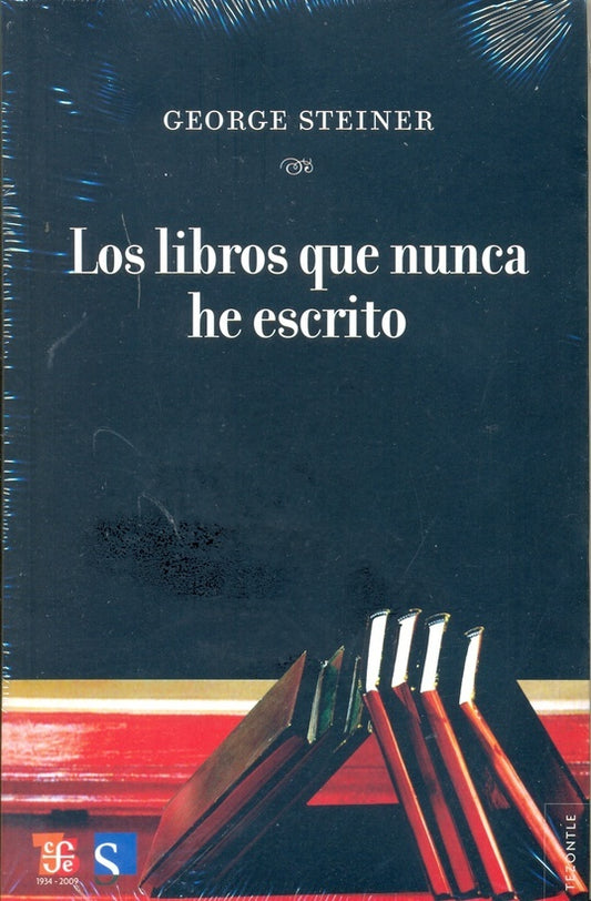 LOS LIBROS QUE NUNCA HE ESCRITO | GEORGE STEINER