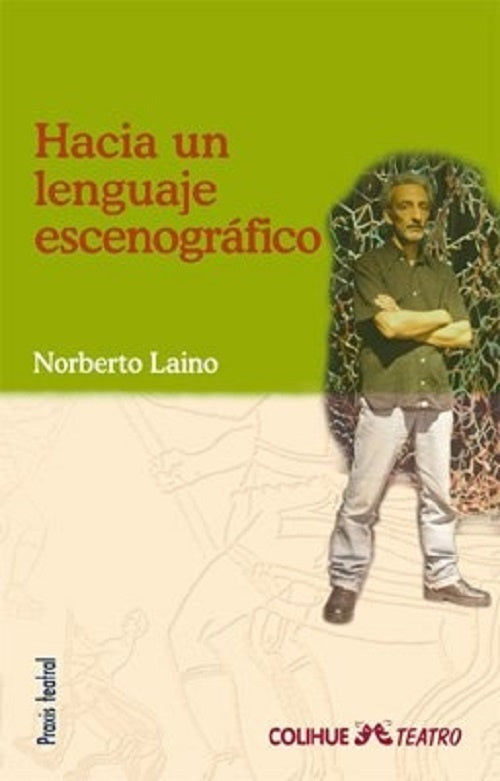 Hacia un lenguaje escenográfico | Norberto Laino