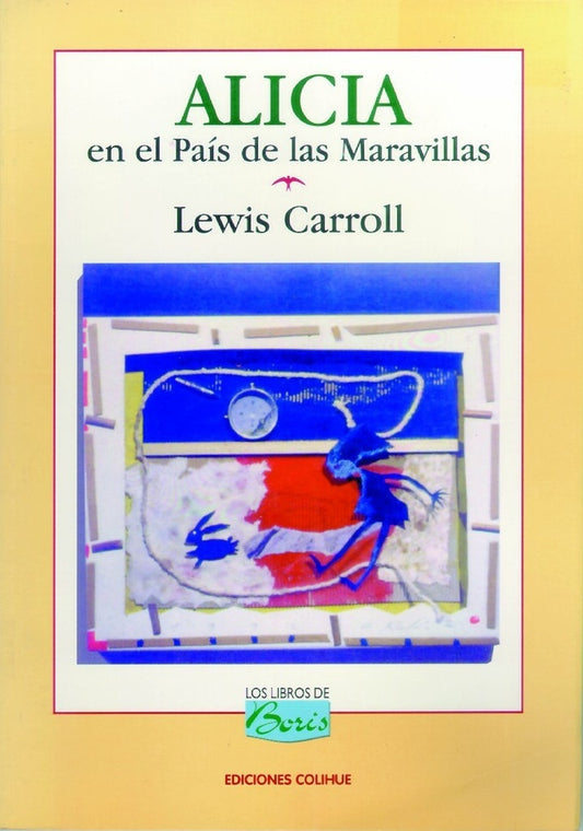 ALICIA EN EL PAIS DE LAS MARAVILLAS | LEWIS CARROLL