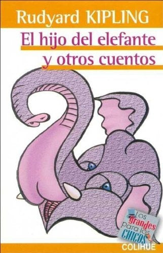 EL HIJO DEL ELEFANTE Y OTROS CUENTOS | RUDYARD KIPLING