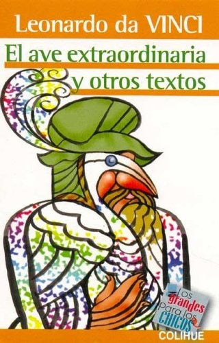 EL AVE EXTRAORDINARIA Y OTROS TEXTOS | LEONARDO DA VINCI