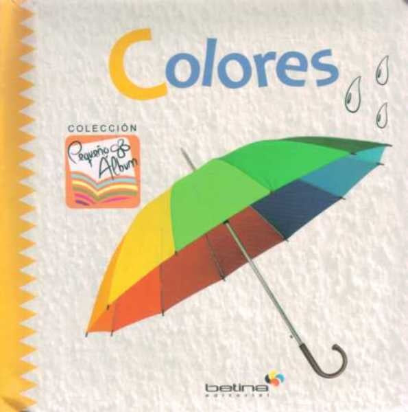 Colores. Pequeño álbum | Varios autores