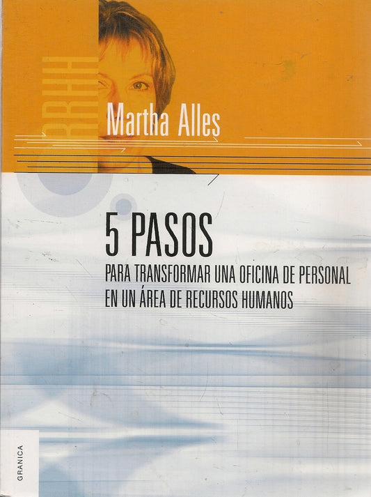 5 PASOS. PARA TRANSFORMAR UNA OFICINA DE | MARTHA ALLES