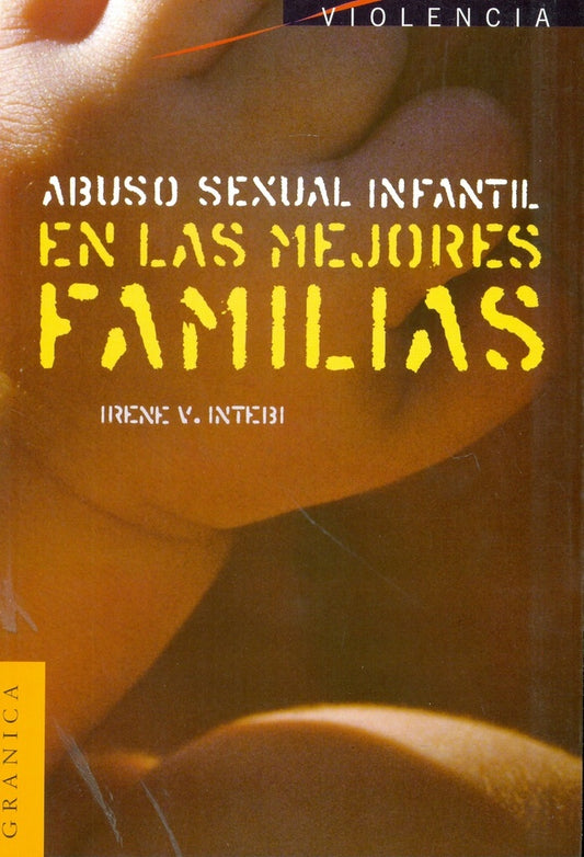 Abuso sexual infantil en las mejores familias | IRENE V. INTEBI