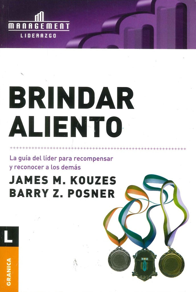 Brindar aliento | JAMES M. KOUZES - BARRY Z. POSNER