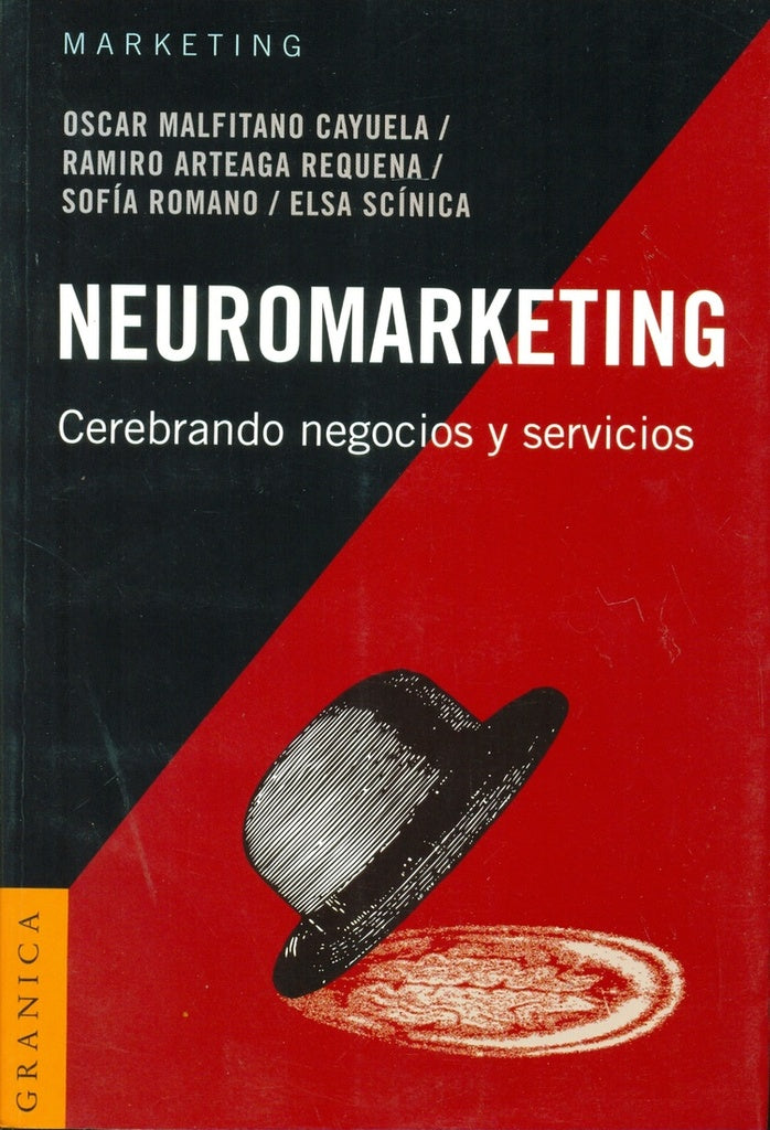 NEUROMARKETING. CEREBRANDO NEGOCIOS | Varios autores