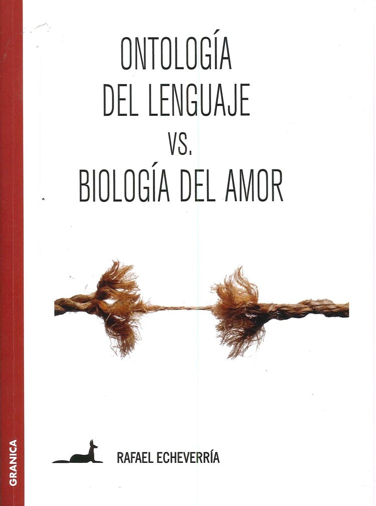 Ontología del lenguaje vs biología del amor | RAFAEL ECHEVERRIA
