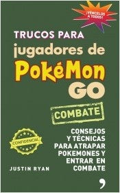 Trucos para jugadores de Pokémon GO. Consejos y técnicas para atrapar pokemones | JEANNE RYAN