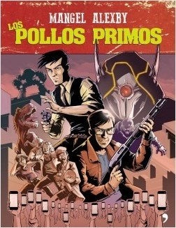 Los Pollos Primos | Mangel & Alexby
