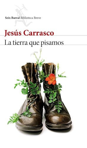 La tierra que pisamos | Jesús Carrasco