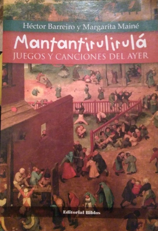 Mantantirulirulá: Juegos y canciones del ayer | MAINE, Barreiro