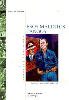 Esos malditos tangos | Ricardo Horvath
