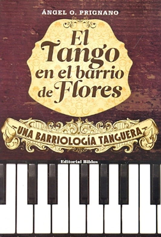 El tango en el barrio de Flores | Ángel Prignano