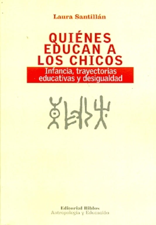 Quiénes educan a los chicos | LAURA SANTILLAN