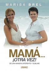 Mamá... otra vez ! | MARISA BREL