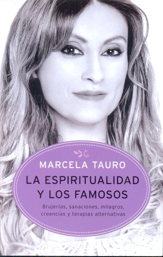 LA ESPIRITUALIDAD Y LOS FAMOSOS | MARCELA TAURO
