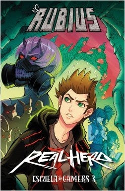Real Hero. Escuela de Gamers 3  | EL RUBIUS