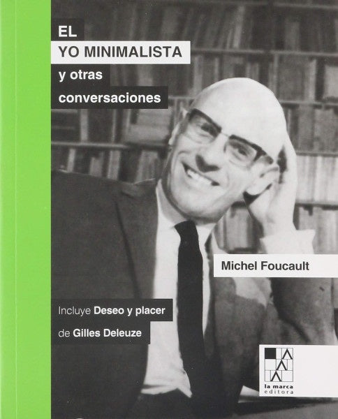 El yo minimalista | MICHEL FOUCAULT
