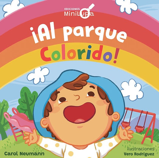 ¡Al parque colorido!
 | CAROL NEUMANN BERTIN