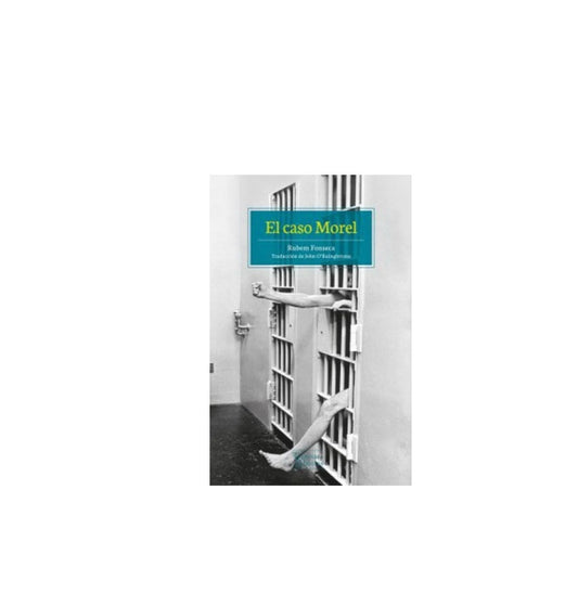 El Caso Morel | RUBEM FONSECA