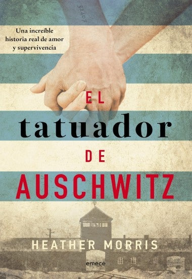 El tatuador de Auschwitz | Heather Morris
