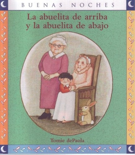 La abuelita de arriba y la abuelita de abajo | TOMIE DEPAOLA