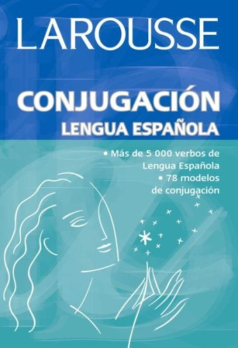 Conjugación lengua española. Larousse | Larousse Editorial