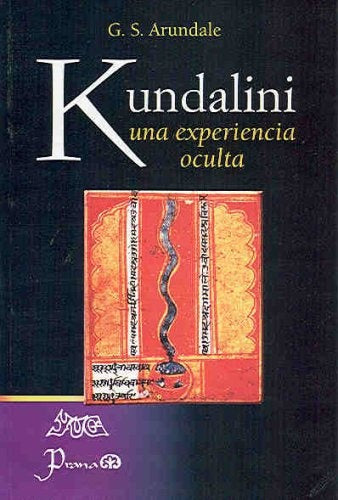 Kundalini. Una experiencia oculta | G. S. ARUNDALE
