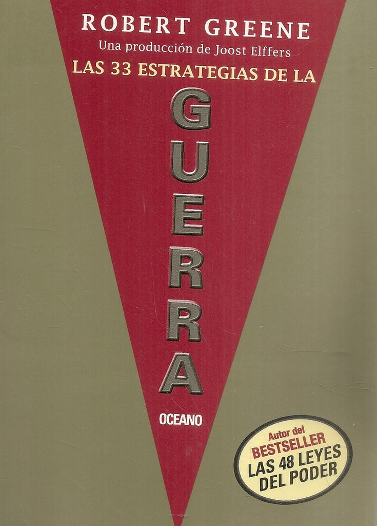33 ESTRATEGIAS DE LA GUERRA, LAS | ROBERT GREENE - JOOST ELFFERS