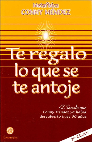 Te regalo lo que se te antoje | Conny Méndez