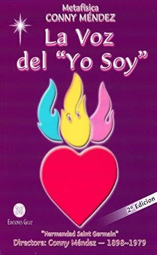 La voz del Yo Soy | Conny Méndez