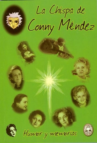 La chispa de Conny Méndez: humor y memorias | Conny Méndez