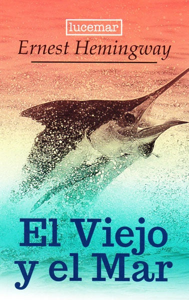 El viejo y el mar | ERNEST HEMINGWAY